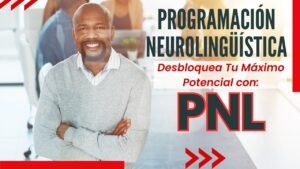 ✅ PNL 💥 Desbloquea Tu Máximo Potencial 🔥 Qué es PNL, Beneficios y Tipos de Sesiones.
