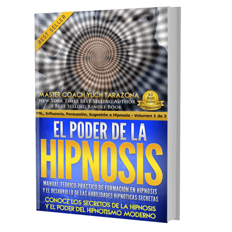 EL PODER DE LA HIPNOSIS, Manual Teórico Práctico de Formación en HIPNOSIS y el Desarrollo de las Habilidades Hipnóticas Secretas